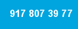 917 807 39 77 917 807 39 77